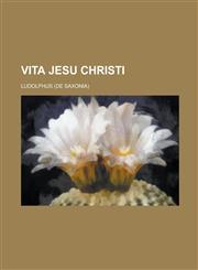 Vita Jesu Christi,1236782712,9781236782717