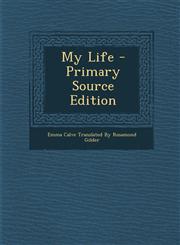 My Life - Primary Source Edition,1293051802,9781293051801