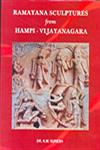 Ramayana Sculptures from Hampi- Vijayanagara,8180902242,9788180902246