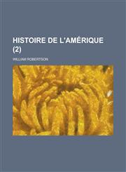 Histoire de L'Amerique (2 ),1153515628,9781153515627