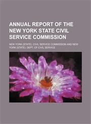 Annual report of the New York State Civil Service Commission,115077021X,9781150770210
