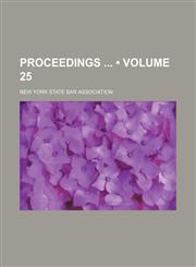 Proceedings (Volume 25),1154125327,9781154125320