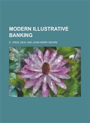 Modern Illustrative Banking,1151745812,9781151745811