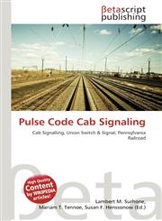 Pulse Code Cab Signaling,6134849413,9786134849418