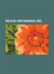 Revue Historique (90),1153513064,9781153513067