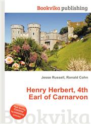 Henry Herbert, 4th Earl of Carnarvon,5512592130,9785512592137