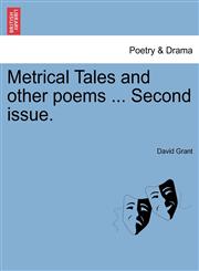 Metrical Tales and other poems ... Second issue.,1241165181,9781241165185