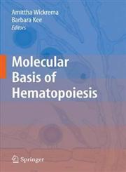 Molecular Basis of Hematopoiesis 1st Edition,0387858156,9780387858159