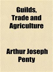 Guilds, Trade and Agriculture,1152539620,9781152539624