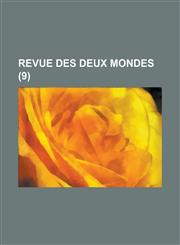 Revue Des Deux Mondes (9),1234484358,9781234484354