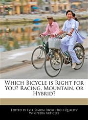 Which Bicycle is Right for You?  Racing, Mountain, or Hybrid?,124163789X,9781241637897