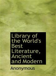 Library of the World's Best Literature, Ancient and Modern,1140088181,9781140088189