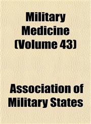 Military Medicine (Volume 43),115326062X,9781153260626