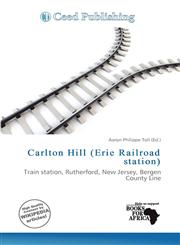 Carlton Hill (Erie Railroad station),6137463060,9786137463062