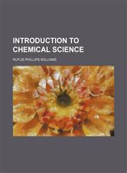 Introduction to chemical science,1152339249,9781152339248