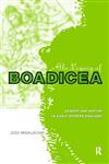 The Legacy of Boadicea Gender and Nation in Early Modern England,0415182646,9780415182645
