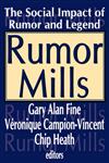 Rumor Mills The Social Impact of Rumor and Legend,0202307476,9780202307473