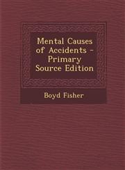 Mental Causes of Accidents,1289453101,9781289453107