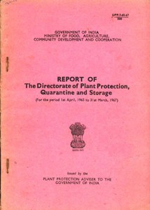 Report of the Directorate of Plant Protection : Quarantine and Storage (For the Period 1st April, 1965 to 31st March - 1957)