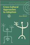 Cross-Cultural Approaches to Adoption (European Association of Social Anthropologists),0415303516,9780415303514