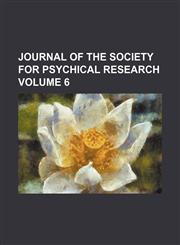 Journal of the society for psychical research Volume 6,1153900548,9781153900546