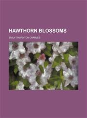 Hawthorn blossoms,115472400X,9781154724004
