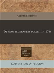 De non temerandis ecclesiis (1676),1171259395,9781171259398