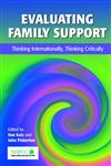 Evaluating Family Support Thinking Internationally, Thinking Critically,0471497231,9780471497233