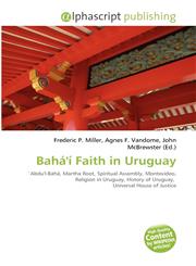 Bahá'í Faith in Uruguay,6134216364,9786134216364