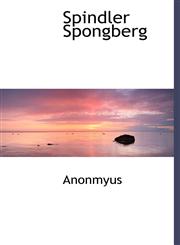 Spindler Spongberg,1116099470,9781116099478