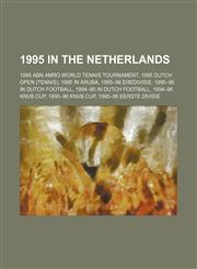 1995 in the Netherlands Eredivisie 1995-96, 1994-95 in Dutch Football, 1995-96 in Dutch Football, Knvb Cup 1994-95, Knvb Cup 1995-96,1156063191,9781156063194