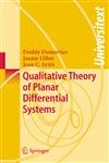 Qualitative Theory of Planar Differential Systems,3540328939,9783540328933