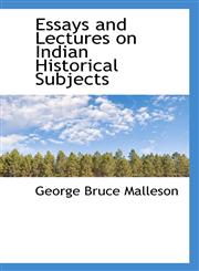 Essays and Lectures on Indian Historical Subjects,1113073101,9781113073105