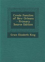 Creole Families of New Orleans - Primary Source Edition,1295306638,9781295306633