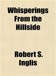 Whisperings From the Hillside,1151270202,9781151270207