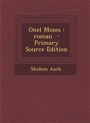 Onel Mozes Roman - Primary Source Edition,1287599427,9781287599425