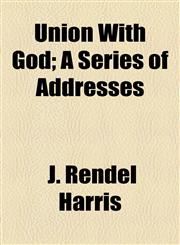 Union With God; A Series of Addresses,1154881423,9781154881424