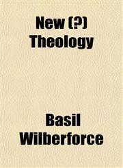 New (?) Theology,1151755028,9781151755025