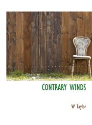 CONTRARY WINDS,1140098071,9781140098072