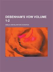 Debenham's Vow (Volume 3),1153337517,9781153337519