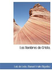 Los Nombres de Cristo.,1116146282,9781116146288
