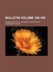 Bulletin Volume 150-169,123227349X,9781232273493