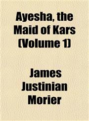 Ayesha, the Maid of Kars (Volume 1),1151907790,9781151907790