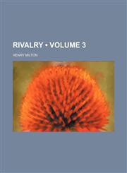 Rivalry (Volume 3),1154203794,9781154203790