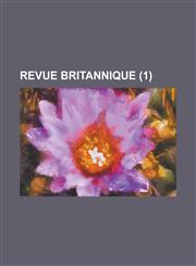 Revue Britannique (1 ),1234487144,9781234487140