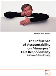 The Influence of Accountability on Managers´ Felt Responsibility,3639080777,9783639080773