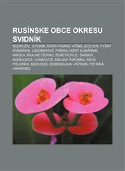Rusínske obce okresu Svidník Bodružal, Svidník, Nižná Pisaná, Vyšná Jedľová, Vyšný Komárnik, Ladomirová, Príkra, Nižný Komárnik, Miroľa,1233004581,9781233004584