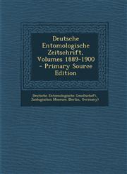 Deutsche Entomologische Zeitschrift, Volumes 1889-1900,1287621961,9781287621966