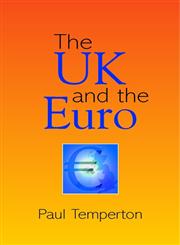 The UK and the Euro,0471499552,9780471499558