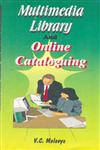 Multimedia Library and Online Cataloguing,8170002656,9788170002659